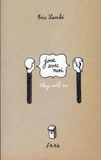 Couverture du livre « Joue avec moi ; play with me » de Eric Lambe aux éditions Fremok