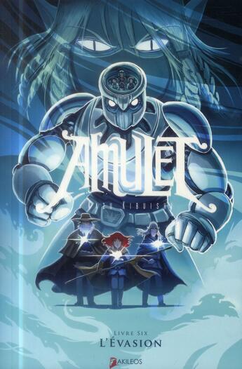 Couverture du livre « Amulet Tome 6 : l'évasion » de Kazu Kibuishi aux éditions Akileos