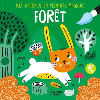 Couverture du livre « Mes tableaux en peinture magique : forêt » de Atelier Cloro aux éditions 1 2 3 Soleil