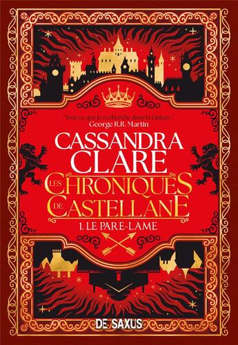 Couverture du livre « Les chroniques de Castellane Tome 1 : Le Pare-Lame » de Cassandra Clare aux éditions De Saxus