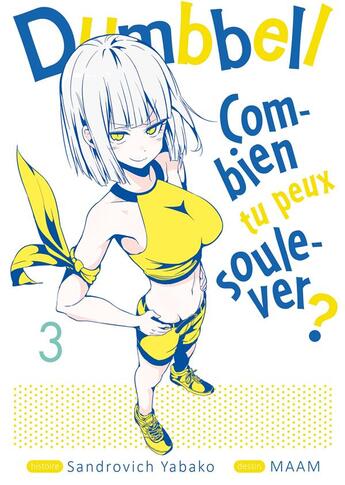 Couverture du livre « Dumbbell : combien tu peux soulever ? Tome 3 » de Sandrovich Yabako et Maam aux éditions Meian