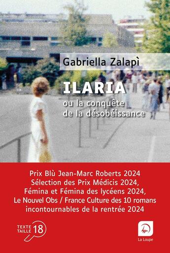 Couverture du livre « Ilaria ou la conquête de la désobéissance » de Gabriella Zalapi aux éditions Editions De La Loupe