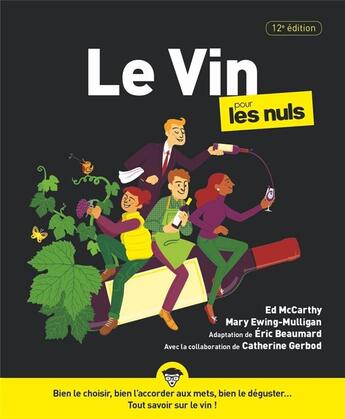 Couverture du livre « Le vin pour les nuls (12e édition) » de Eric Beaumard et Catherine Gerbod aux éditions First