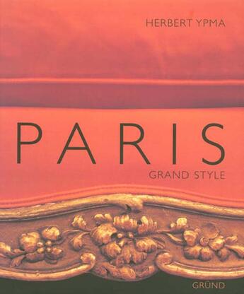 Couverture du livre « Paris grand style » de Ypma Herbert J. M. aux éditions Grund