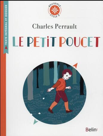 Couverture du livre « Le petit poucet ; cycle 3 » de  aux éditions Belin