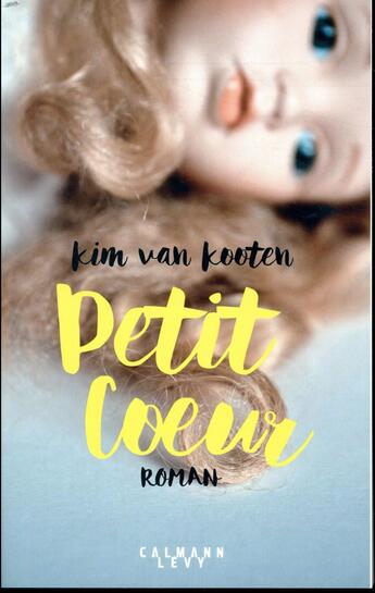 Couverture du livre « Petit coeur » de Kooten Kim aux éditions Calmann-levy