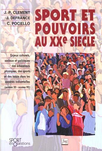 Couverture du livre « Sport et pouvoirs au xxe siecle » de Clement J.-P aux éditions Pu De Grenoble