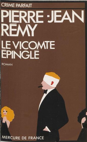 Couverture du livre « Le vicomte epingle » de Jean-Pierre Remy aux éditions Mercure De France