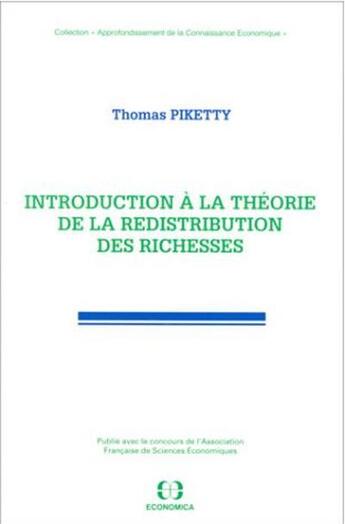 Couverture du livre « Introduction a la theorie de la redistribution des richesses » de Thomas Piketty aux éditions Economica