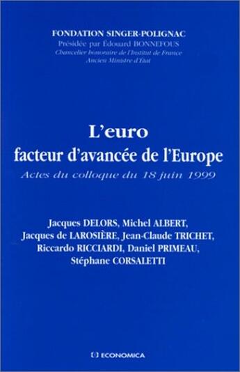 Couverture du livre « L'EURO, FACTEUR D'AVANCEE DE L'EUROPE » de Fondation Singer-Pol aux éditions Economica