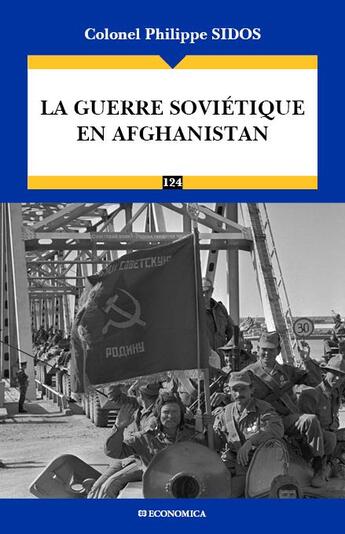 Couverture du livre « La guerre soviétique en Afghanistan » de Philippe Sidos aux éditions Economica