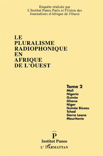 Couverture du livre « Le pluralisme radiophonique en afrique de l'ouest t.2 » de  aux éditions L'harmattan