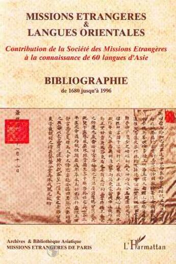 Couverture du livre « Missions étrangères et langues orientales ; bibliographie de 1680 jusqu'à 1996 » de  aux éditions L'harmattan