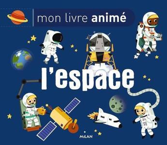 Couverture du livre « L'espace » de Geraldine Krasinski et Tiago Americo aux éditions Milan