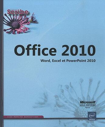 Couverture du livre « Office 2010 ; Word, Excel et Powerpoint 2010 » de  aux éditions Eni