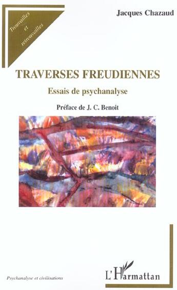 Couverture du livre « Traverses freudiennes ; essais de psychanalyse » de Jacques Chazaud aux éditions L'harmattan