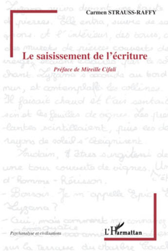 Couverture du livre « Le saisissement de l'écriture » de Carmen Strauss Raffy aux éditions L'harmattan