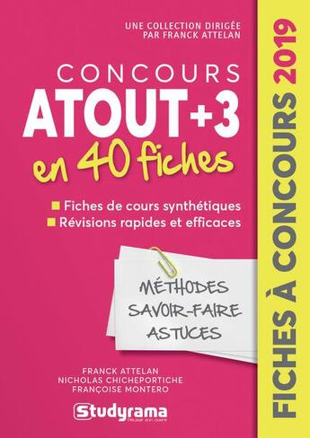 Couverture du livre « Concours Atout tout +3 en 40 fiches » de Attelan Franck et Francoise Montero et Nicholas Chicheportiche aux éditions Studyrama