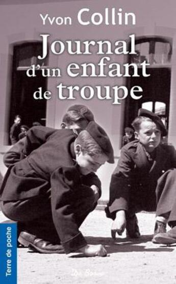 Couverture du livre « Journal d'un enfant de troupe » de Yvon Collin aux éditions De Boree