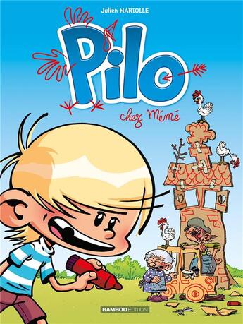 Couverture du livre « Pilo Tome 2 : chez mémé » de Julien Mariolle aux éditions Bamboo