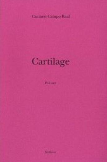 Couverture du livre « Cartilage » de Carmen Campo Real aux éditions Slatkine