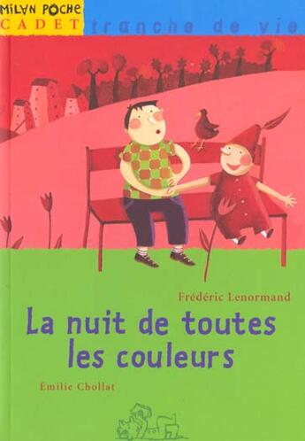 Couverture du livre « La Nuit De Toutes Les Couleurs » de Frederic Lenormand et Emilie Chollat aux éditions Milan