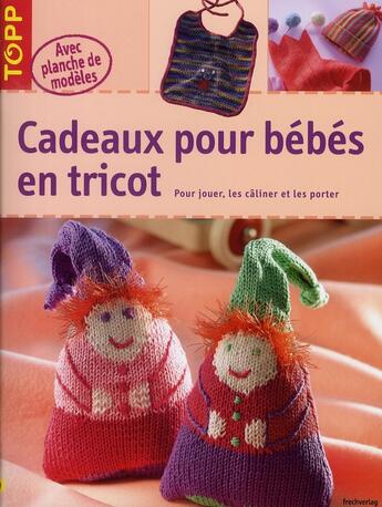 Couverture du livre « Cadeaux pour bébés en tricot » de Gisela Klopper aux éditions Editions Carpentier