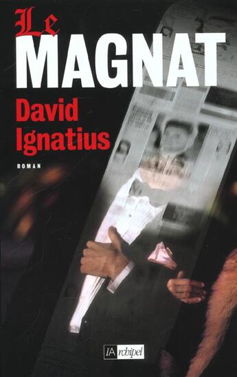 Couverture du livre « Le magnat » de David Ignatius aux éditions Archipel