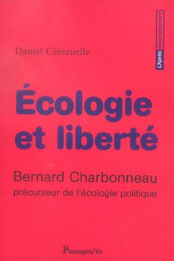 Couverture du livre « Ecologie et liberte » de Cerezuelle De aux éditions Parangon