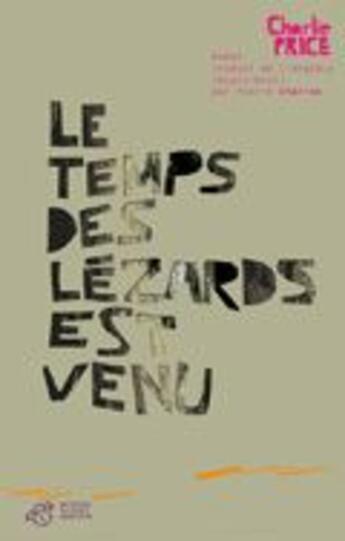 Couverture du livre « Le temps des lezards est venu » de Charlie Price aux éditions Thierry Magnier