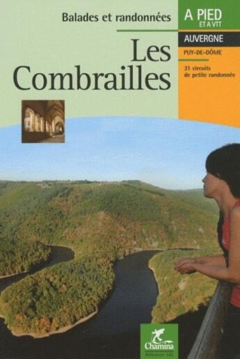 Couverture du livre « BALADES ET RANDONNEES ; les Combrailles » de  aux éditions Chamina