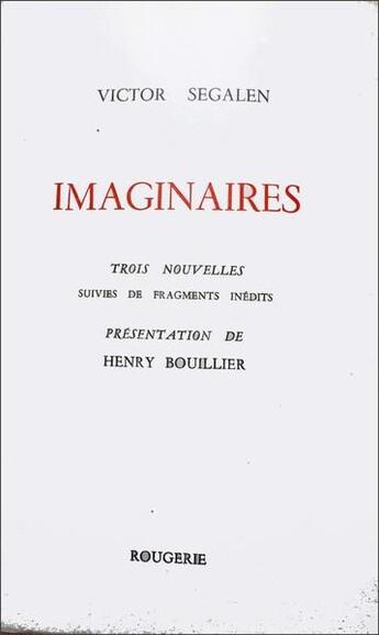 Couverture du livre « Imaginaires » de Victor Segalen aux éditions Rougerie