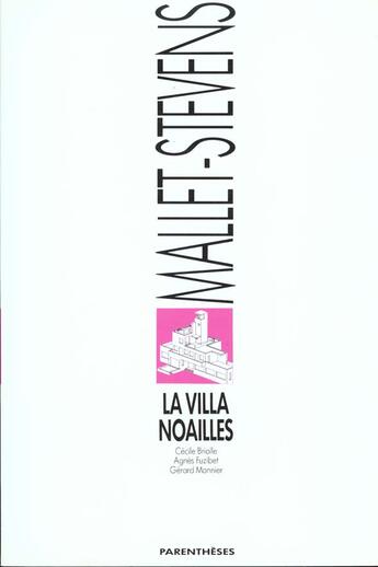 Couverture du livre « Villa noailles (la) - mallet-stevens » de  aux éditions Parentheses