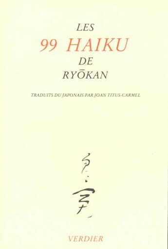 Couverture du livre « Les 99 haikus de ryokan » de Ryokan aux éditions Verdier