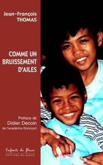 Couverture du livre « Comme un bruissement d'ailes » de Jean-Francois Thomas aux éditions Jubile