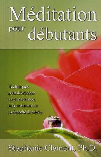 Couverture du livre « Méditation pour débutants » de Stephanie Clement aux éditions Ada