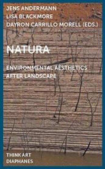 Couverture du livre « Natura ; environmental aesthetics after landscape » de  aux éditions Diaphanes