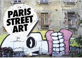 Couverture du livre « Paris street art » de Stivine Romuald aux éditions Prestel