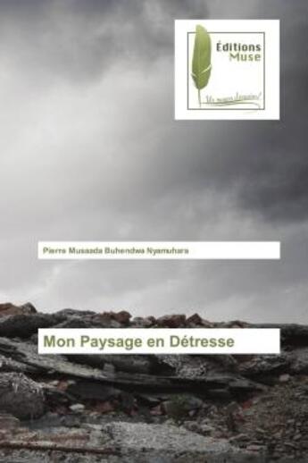 Couverture du livre « Mon paysage en detresse » de Musaada Buhendwa Nya aux éditions Muse