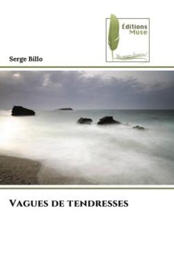 Couverture du livre « Vagues de tendresses » de Serge Billo aux éditions Muse