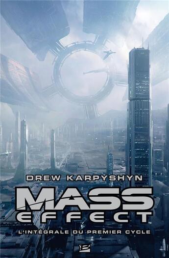 Couverture du livre « Mass Effect : Intégrale Tomes 1 à 3 : premier cycle » de Drew Karpyshyn aux éditions Bragelonne