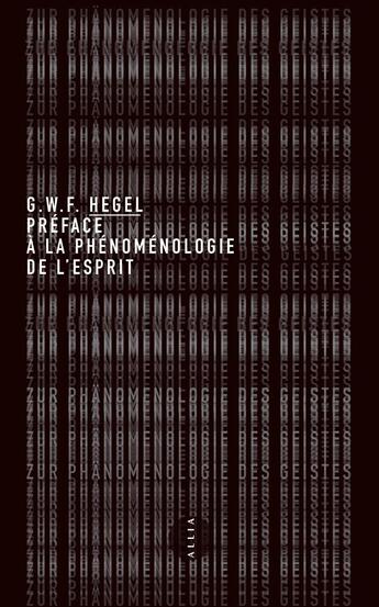 Couverture du livre « Préface à la phénoménologie de l'esprit » de G.W.F. Hegel aux éditions Allia