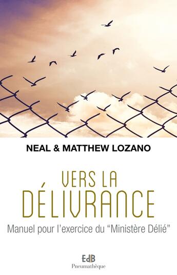 Couverture du livre « Vers la délivrance ; manuel pour l'exercice du 