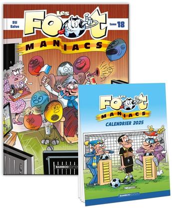 Couverture du livre « Les Foot Maniacs Tome 18 » de Sti et Saive aux éditions Bamboo