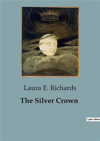 Couverture du livre « The silver crown » de E. Richards Laura aux éditions Culturea