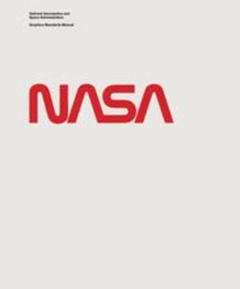 Couverture du livre « NASA ; graphics standards manual » de  aux éditions Thames & Hudson