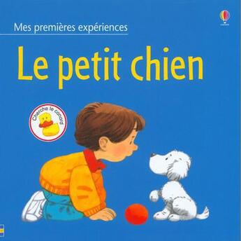 Couverture du livre « Le petit chien » de Anne Civardi aux éditions Usborne