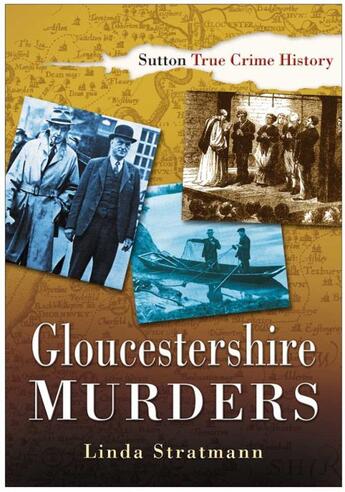 Couverture du livre « Gloucestershire Murders » de Stratmann Linda aux éditions History Press Digital