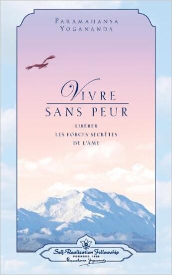 Couverture du livre « Vivre sans peur » de Paramahansa Yogananda aux éditions Srf