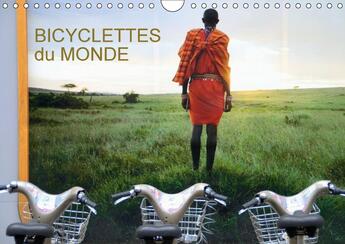 Couverture du livre « Bicyclettes du monde calendrier mural 2018 din a4 horizontal - deux roues sept pays treize im » de Rollier J aux éditions Calvendo